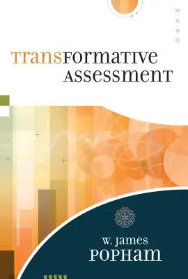 Evaluarea transformativă - Transformative Assessment