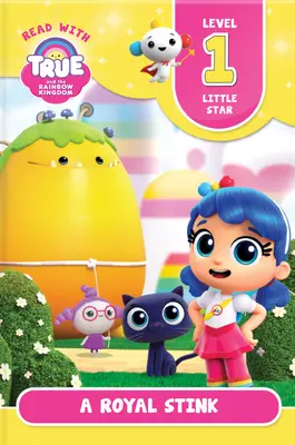 Citește cu True: A Royal Stink (Nivelul 1: Little Star) - Read with True: A Royal Stink (Level 1: Little Star)