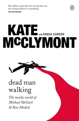 Dead Man Walking: Lumea întunecată a lui Michael McGurk și Ron Medich - Dead Man Walking: The Murky World of Michael McGurk and Ron Medich