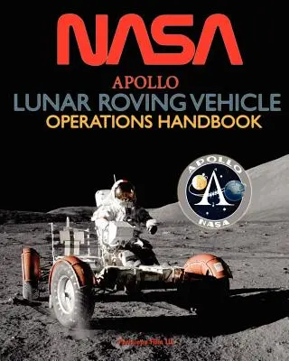 Manual de operațiuni pentru vehiculul Apollo Lunar Roving - Apollo Lunar Roving Vehicle Operations Handbook