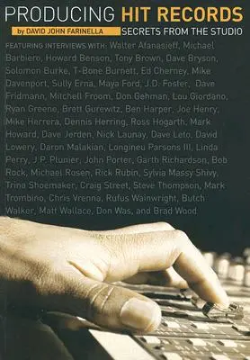 Producing Hit Records: Secretele din studio - Producing Hit Records: Secrets from the Studio