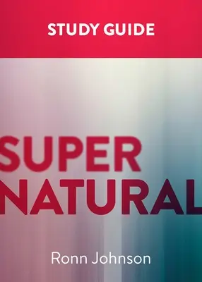 Supranatural: Un ghid de studiu - Supernatural: A Study Guide