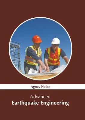 Inginerie seismică avansată - Advanced Earthquake Engineering