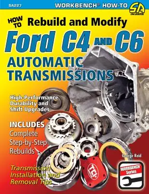 Cum să reconstruiți și să modificați Ford C4, C6 - How to Rebuild & Modify Ford C4, C6