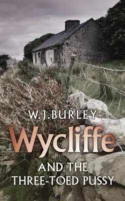 Wycliffe și păsărica cu trei degete - Wycliffe and the Three Toed Pussy