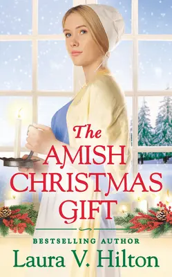 Cadoul de Crăciun Amish - The Amish Christmas Gift