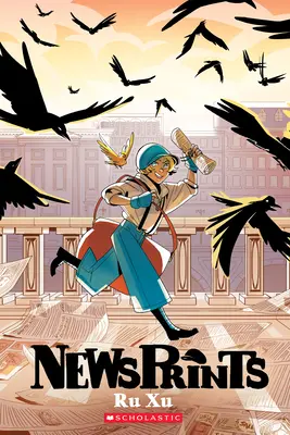 Newsprints: Un roman grafic (Newsprints #1) - Newsprints: A Graphic Novel (Newsprints #1)