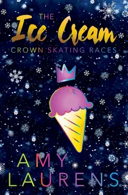 Cursele de patinaj cu înghețată - The Ice Cream Skating Races