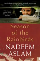 Sezonul păsărilor de ploaie (Aslam Nadeem (Autor)) - Season of the Rainbirds (Aslam Nadeem (Author))