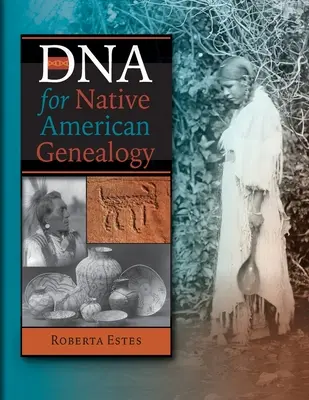 ADN pentru genealogia nativilor americani - DNA for Native American Genealogy