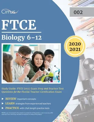 FTCE Biologie 6-12 Ghid de studiu: FTCE (002) Exam Prep and Practice Test Questions for the Florida Teacher Certification Exam - FTCE Biology 6-12 Study Guide: FTCE (002) Exam Prep and Practice Test Questions for the Florida Teacher Certification Exam