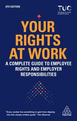 Drepturile tale la locul de muncă: Un ghid complet pentru drepturile angajaților și responsabilitățile angajatorului - Your Rights at Work: A Complete Guide to Employee Rights and Employer Responsibilities