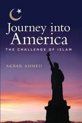 Călătorie în America: Provocarea islamului - Journey Into America: The Challenge of Islam
