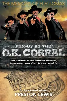 Confuzie la O.K. Corral: Memoriile lui H.H. Lomax - Mix-Up at the O.K. Corral: The Memoirs of H.H. Lomax