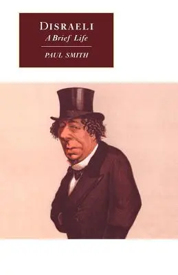 Disraeli: O scurtă viață - Disraeli: A Brief Life
