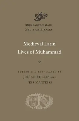Viețile latine medievale ale lui Mahomed - Medieval Latin Lives of Muhammad