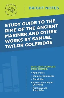 Ghid de studiu pentru The Rime of the Ancient Mariner și alte lucrări de Samuel Taylor Coleridge - Study Guide to The Rime of the Ancient Mariner and Other Works by Samuel Taylor Coleridge