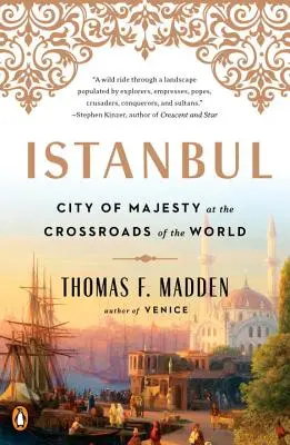 Istanbul: Orașul Majestății la răscrucea lumii - Istanbul: City of Majesty at the Crossroads of the World