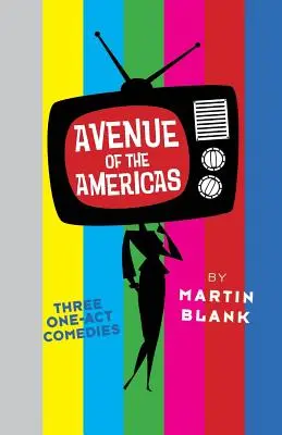 Avenue of the Americas: Trei comedii într-un act - Avenue of the Americas: Three One-Act Comedies