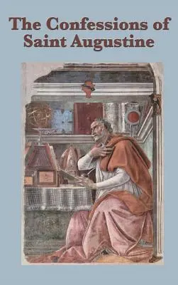 Confesiunile Sfântului Augustin - The Confessions of Saint Augustine