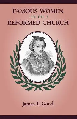 Femei faimoase ale Bisericii Reformate - Famous Women of the Reformed Church