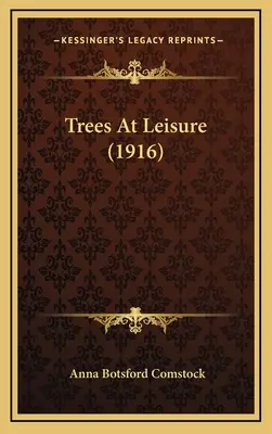 Trees At Leisure (1916)
