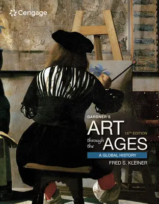 Gardner's Art Through the Ages: O istorie globală - Gardner's Art Through the Ages: A Global History