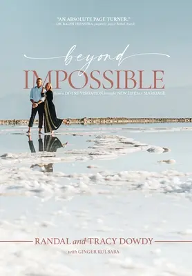 Dincolo de imposibil: Cum o vizită divină a adus viață nouă unei căsnicii - Beyond Impossible: How a Divine Visitation Brought New Life to a Marriage