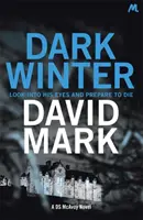 Dark Winter - Primul roman al lui DS McAvoy - Dark Winter - The 1st DS McAvoy Novel
