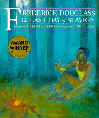 Frederick Douglass: Ultima zi de sclavie - Frederick Douglass: The Last Day of Slavery