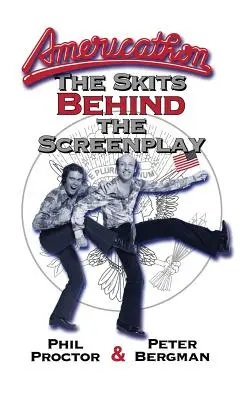 Americathon: Skits Behind the Screenplay (hardback) - Americathon: The Skits Behind the Screenplay (hardback)