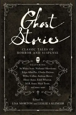 Povestiri cu fantome: Povești clasice de groază și suspans - Ghost Stories: Classic Tales of Horror and Suspense