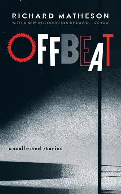Offbeat: Povestiri necolectate - Offbeat: Uncollected Stories