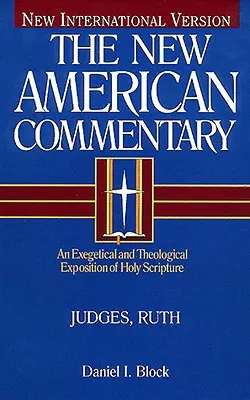 Judecători, Rut, 6: O expunere exegetică și teologică a Sfintei Scripturi - Judges, Ruth, 6: An Exegetical and Theological Exposition of Holy Scripture