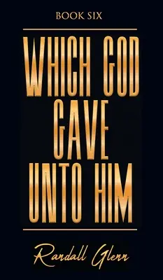 Pe care Dumnezeu i-a dat-o - Which God Gave Unto Him