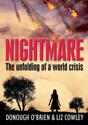 Coșmar: Desfășurarea unei crize mondiale - Nightmare: The unfolding of a world crisis