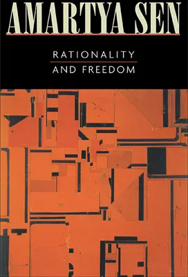 Raționalitate și libertate (revizuită) - Rationality and Freedom (Revised)