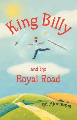 Regele Billy și drumul regal - King Billy and the Royal Road