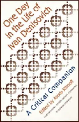 O zi din viața lui Ivan Denisovici: Un însoțitor critic - One Day in the Life of Ivan Denisovich: A Critical Companion