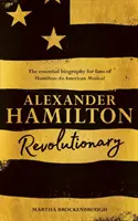 Alexander Hamilton - revoluționar - Alexander Hamilton - Revolutionary