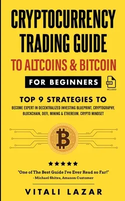 Ghid de tranzacționare a criptomonedelor: Pentru Altcoins & Bitcoin pentru începători Top 9 strategii pentru a deveni expert în investițiile descentralizate Blueprint, Cryptograp - Cryptocurrency Trading Guide: To Altcoins & Bitcoin for Beginners Top 9 Strategies to Become Expert in Decentralized Investing Blueprint, Cryptograp