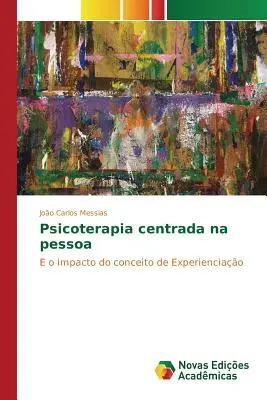 Psicoterapia centrată pe persoană - Psicoterapia centrada na pessoa