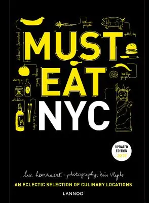 Must Eat NYC: O selecție eclectică de locații culinare - Must Eat NYC: An Eclectic Selection of Culinary Locations