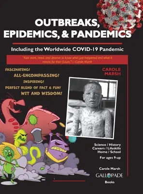 Focare, epidemii și pandemii: inclusiv pandemia mondială COVID- 19 - Outbreaks, Epidemics, & Pandemics: Including the Worldwide COVID- 19 Pandemic