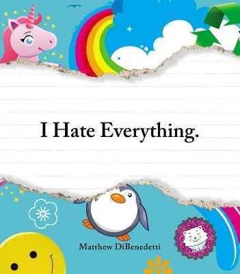 Urăsc totul - I Hate Everything