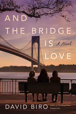 Și podul este iubirea - And the Bridge Is Love