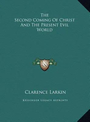 A doua venire a lui Hristos și lumea malefică actuală - The Second Coming Of Christ And The Present Evil World