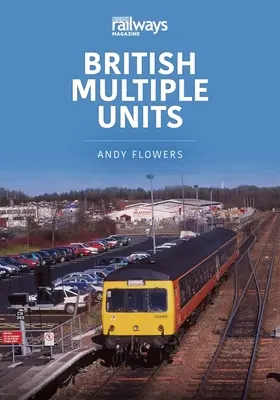 UNITĂȚI MULTIPLE BRITANICE - BRITISH MULTIPLE UNITS
