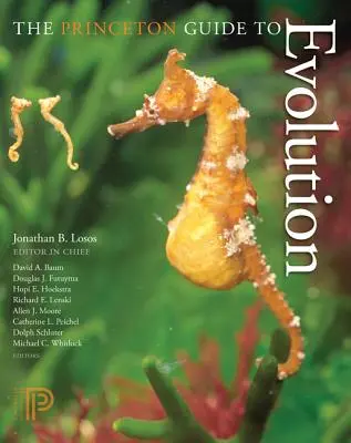 Ghidul Princeton al evoluției - The Princeton Guide to Evolution