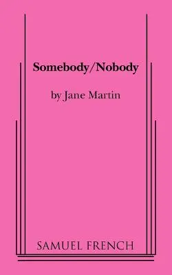 Cineva/Nimeni - Somebody/Nobody